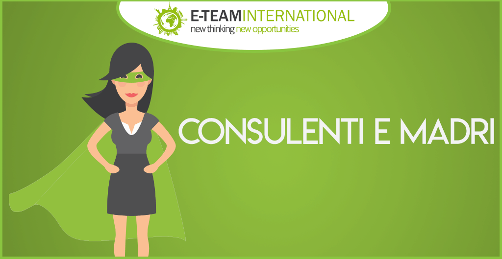 Consulenti e madri: un connubio possibile.