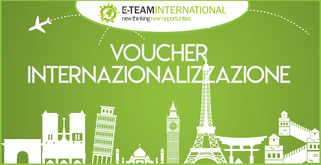 Approfitta dei Voucher Internazionalizzazione