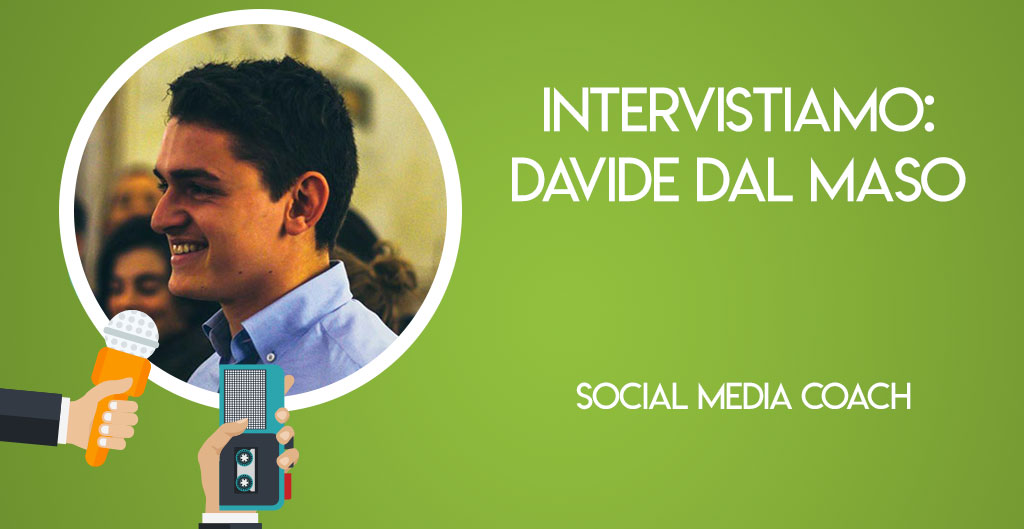 Intervistiamo Davide Dal Maso, Social media coach