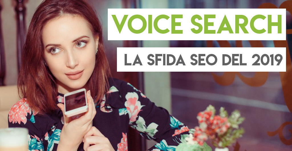 Voice Search:  la sfida SEO del 2019