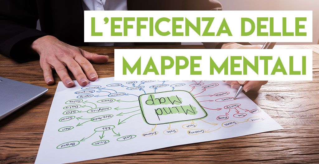 Aumentare la propria efficienza con le Mappe Mentali