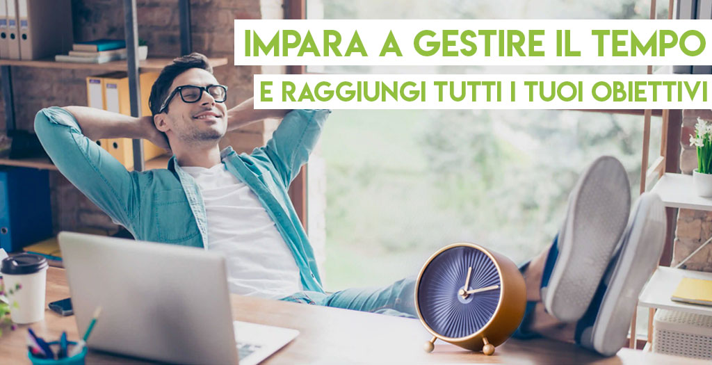 L’importanza della gestione del tempo e come ottimizzarla