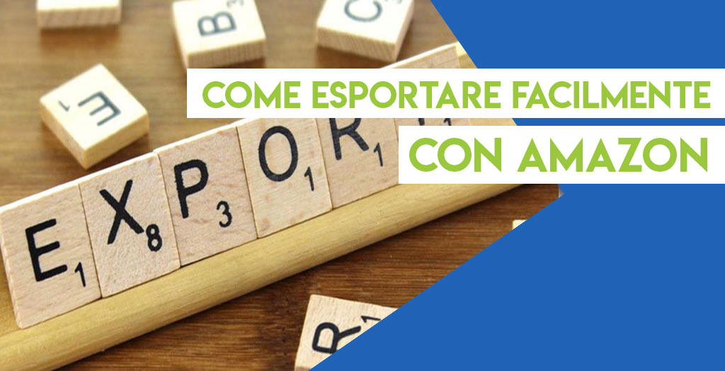 Amazon: un’opportunità per commerciare all’estero