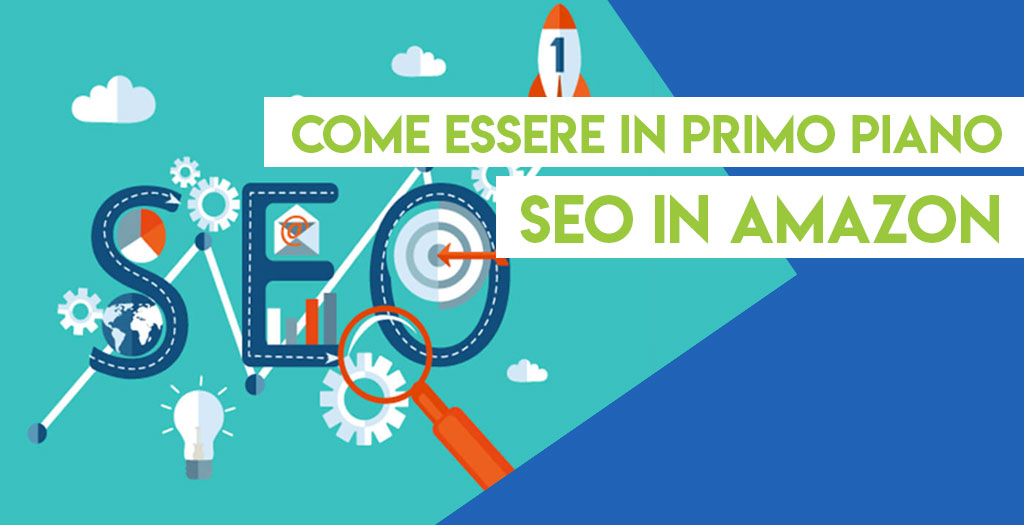 SEO in Amazon, i fattori di posizionamento