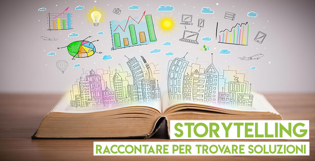 Lo Storytelling per affrontare i problemi e raggiungere i tuoi obiettivi