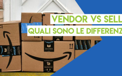 Amazon Vendor vs Amazon Seller: quali sono le differenze?